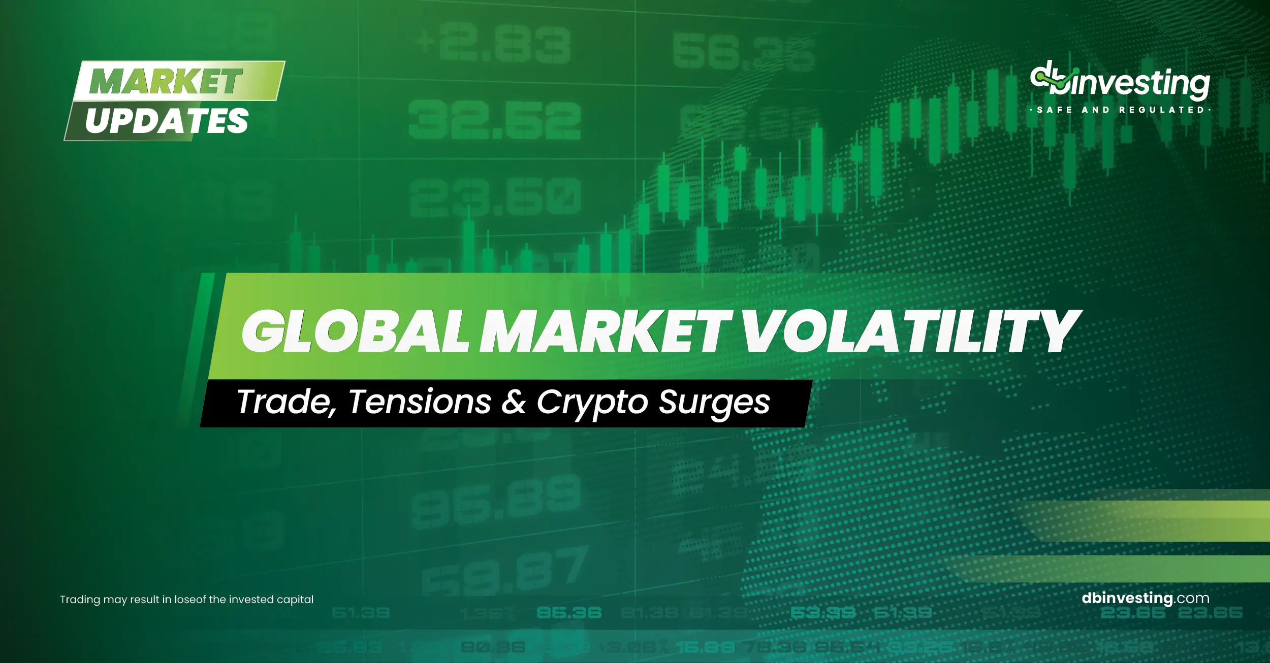 Global Market Turmoil Amid Trade Developments, Geopolitical Tensions, and Crypto Surges 