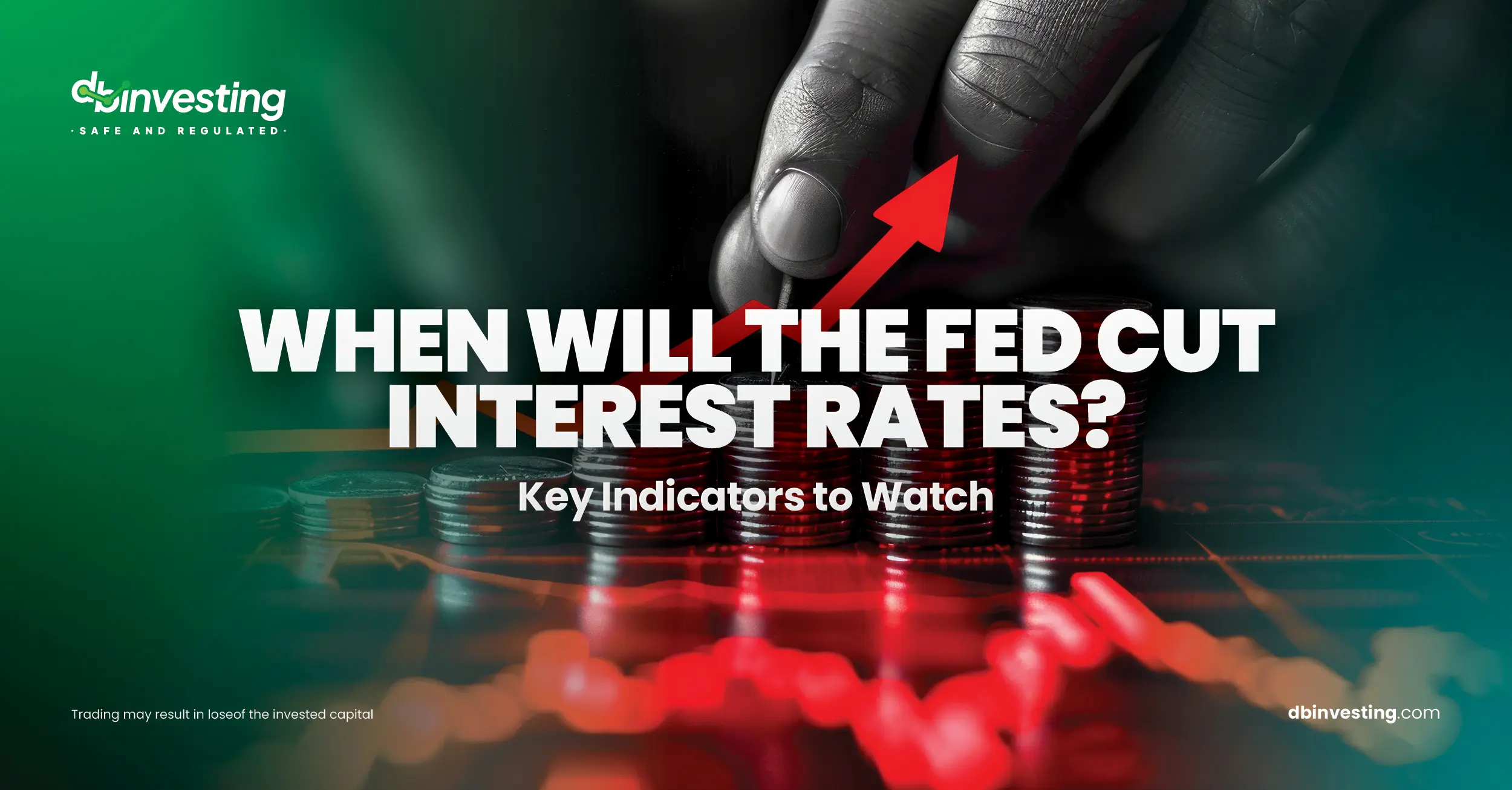 When Will the Fed Cut Interest Rates? Key Indicators to Watch 