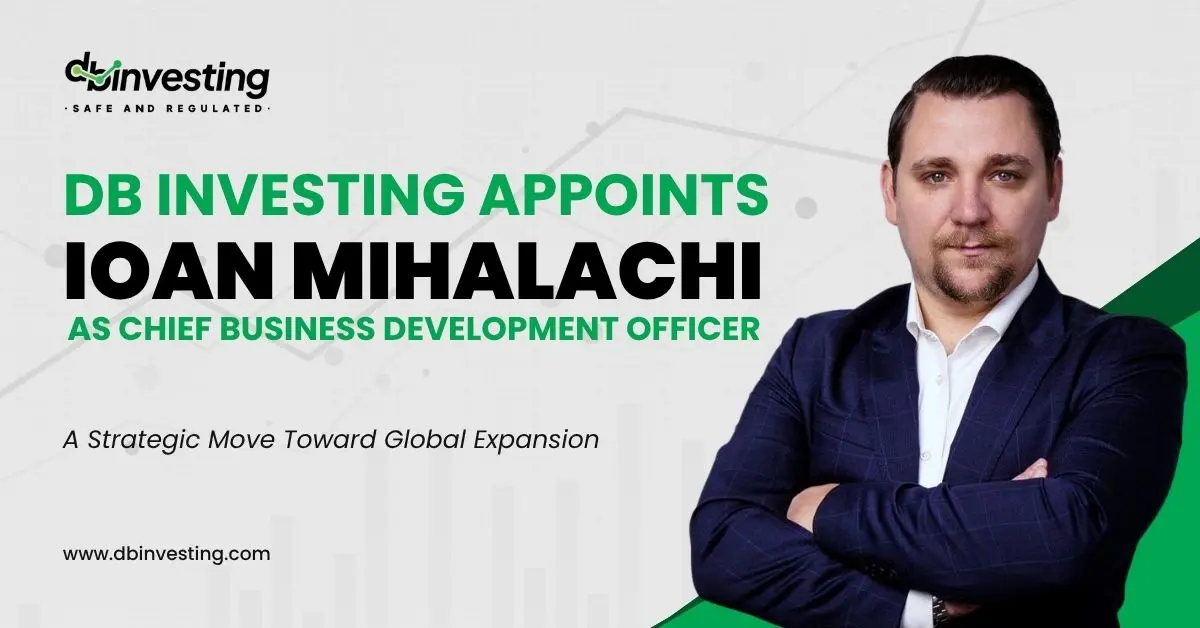 DB Investing Melantik Ioan Mihalachi sebagai Ketua Pegawai Pembangunan Perniagaan: Satu Langkah Strategik Ke Arah Pengembangan Global